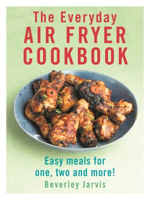 cover image of The Everyday Air Fryer Cookbook
